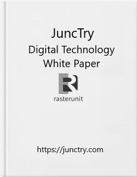 JuncTry Digital Technology White Paper